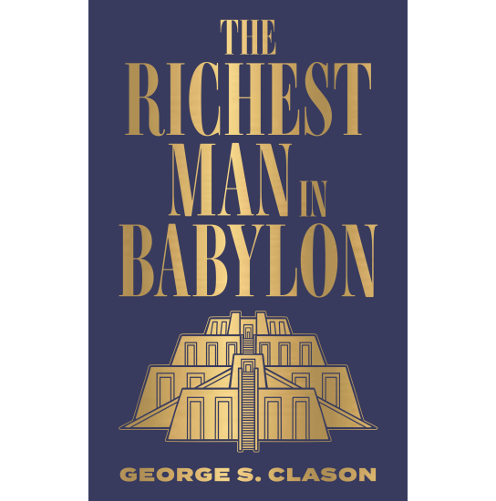 The Richest Man in Babylon (Deluxe Hardbound Edition)