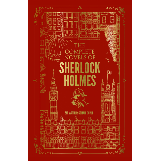 The Complete Novels of Sherlock Holmes (Deluxe Hardbound Edition)