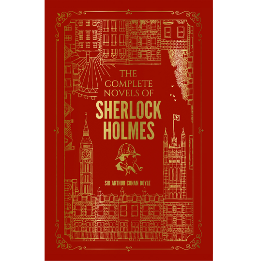 The Complete Novels of Sherlock Holmes (Deluxe Hardbound Edition)