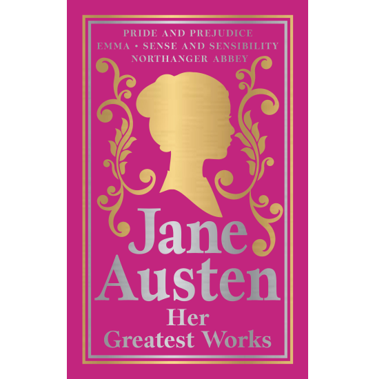 Jane Austen - Her Greatest Works