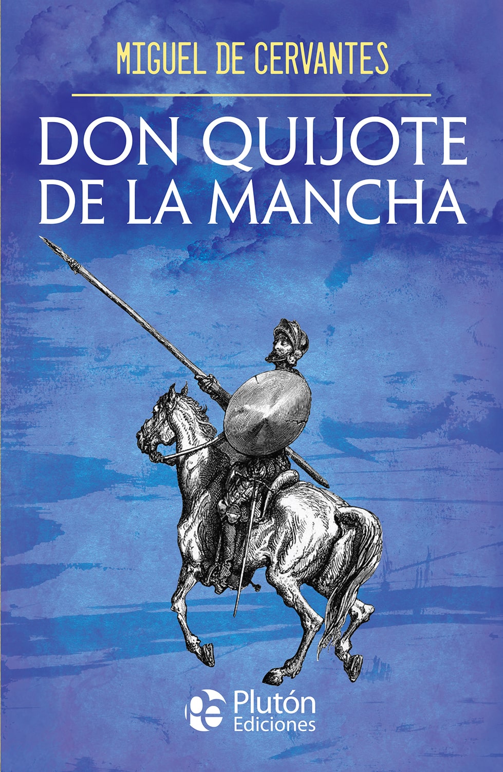 Don Quijote de la Mancha - Miguel de Cervantes