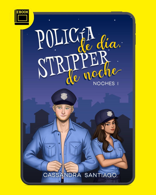 Policía de día, stripper de noche (Noches 1) - E-book