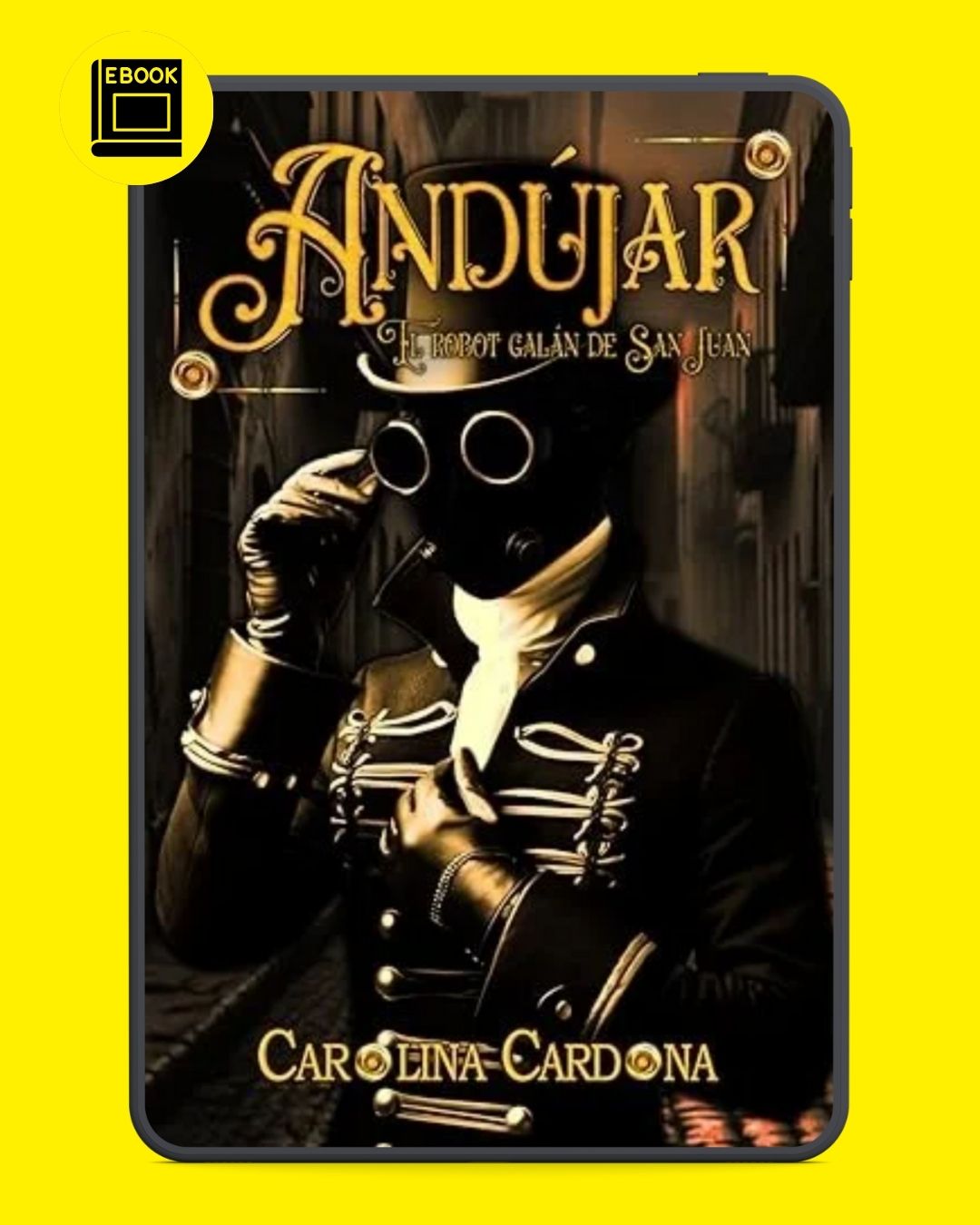 Andújar: El robot galán de San Juan - E-book