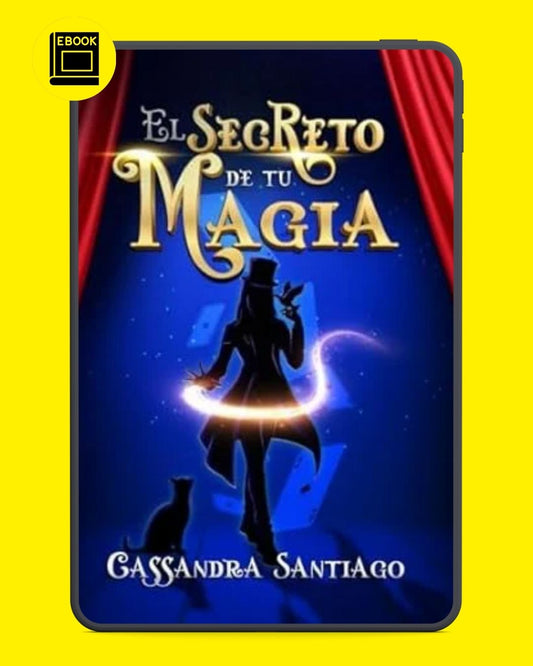 El Secreto de tu Magia - E-book