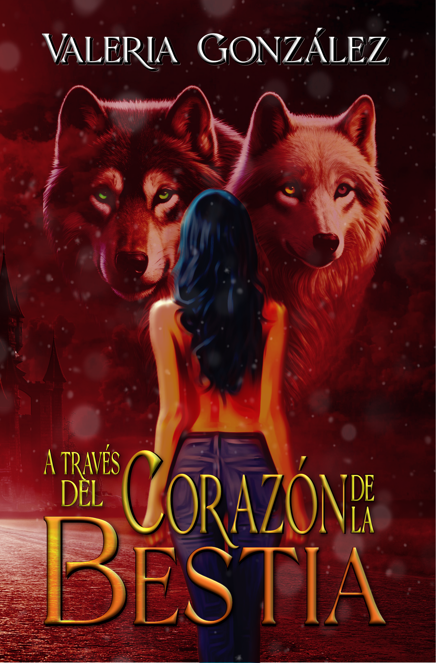 A través del corazón de la bestia - Valeria González (PREVENTA)