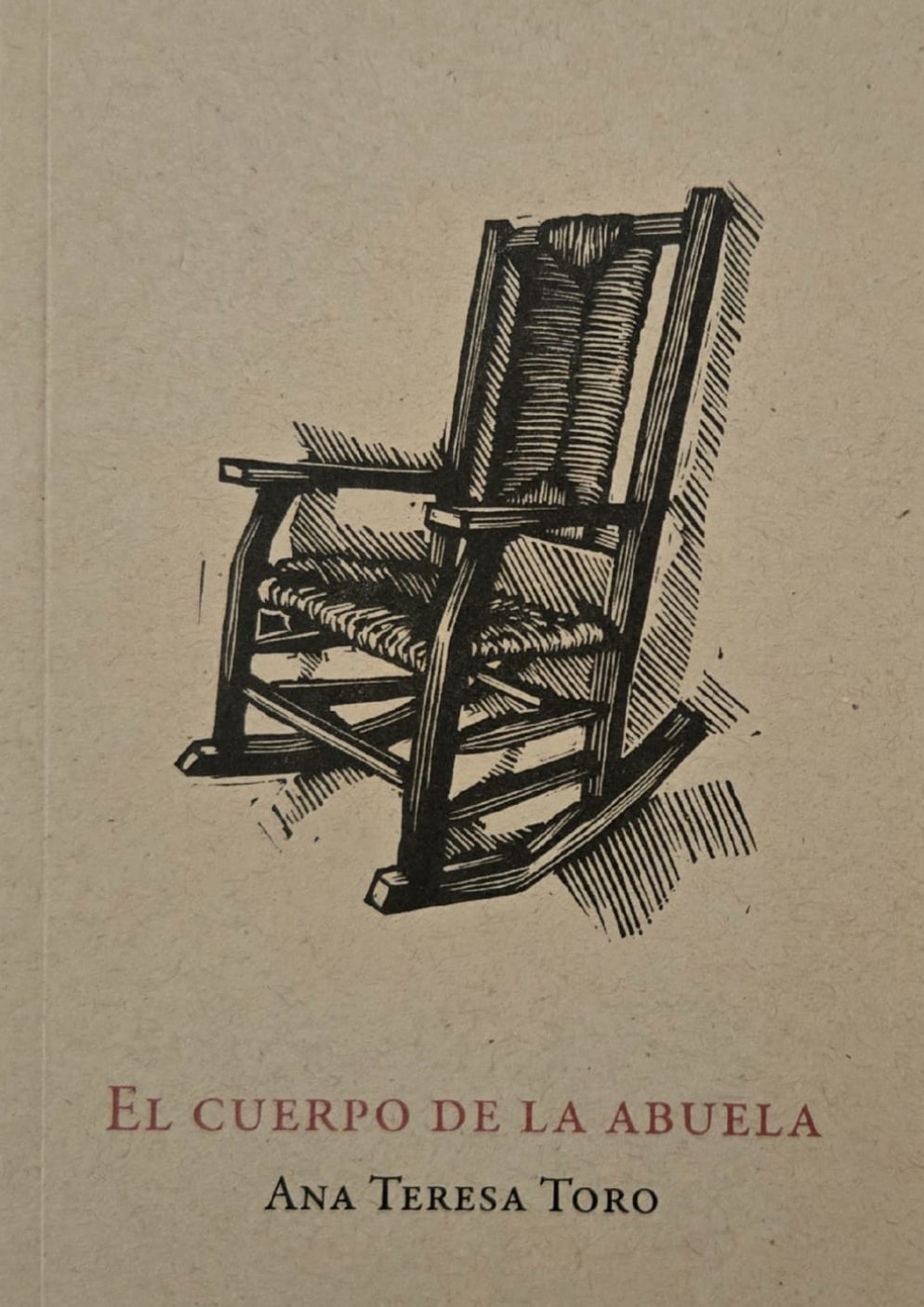 El cuerpo de la abuela - Ana Teresa Toro