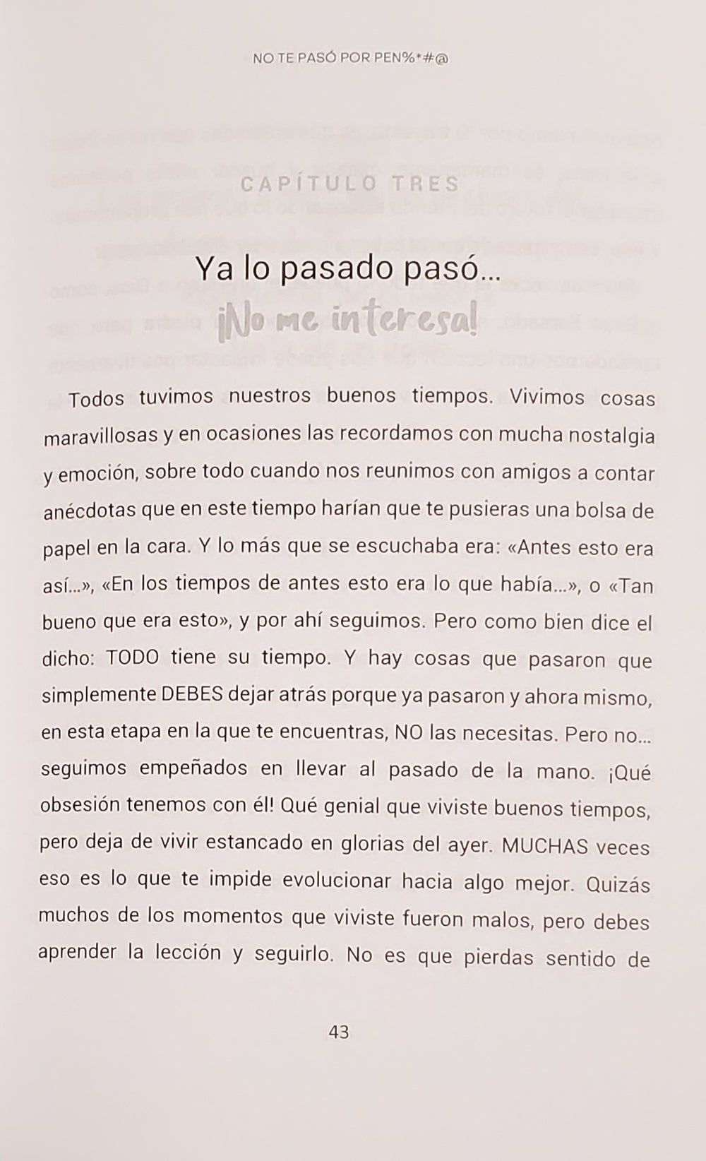 No te pasó por pen%*#@: 10 ESTRATEGIAS PARA TOMAR ACCIÓN EN TU VIDA Y VIVIR SIN EXCUSAS