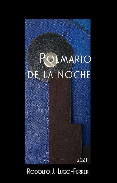 Poemario de la noche - Rodolfo J. Lugo-Ferrer