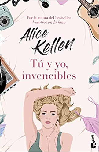 Tú y yo, invencibles - Alice Kellen