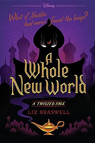 A Whole New World: A Twisted Tale -  Liz Braswell