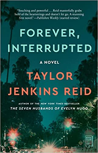 Forever, Interrupted-  Taylor Jenkins Reid