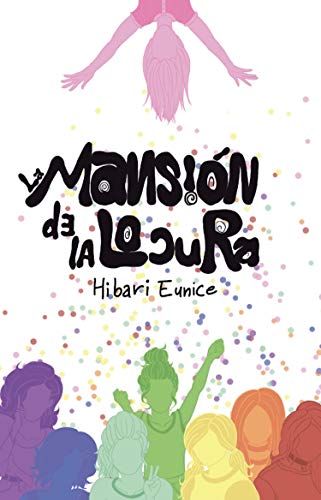 La Mansión De La Locura - Hibari Eunice