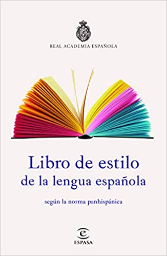 Libro de estilo de la lengua española - Real Academia Española Real Academia Española
