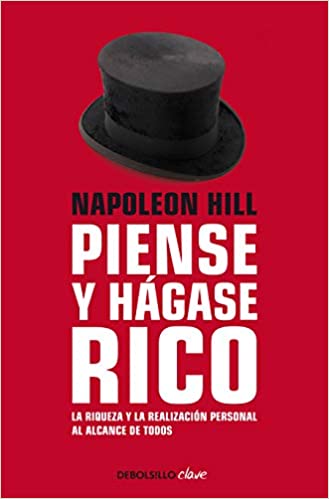 Piense y Hágase Rico - Napoleón Hill