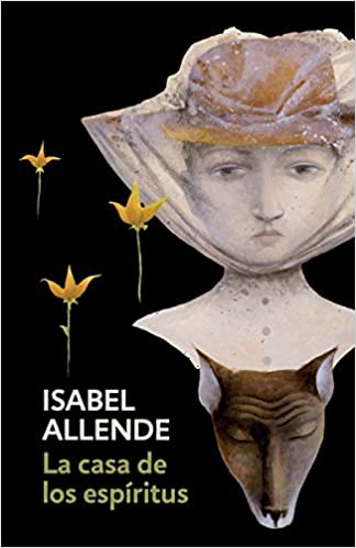 La Casa de los Espíritus - Isabel Allende
