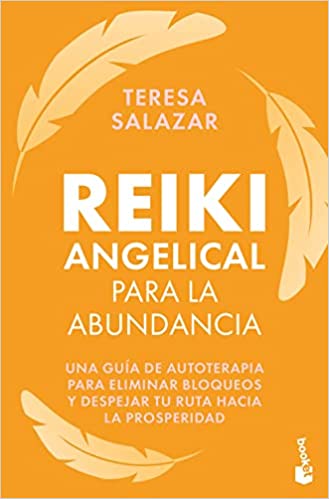 Reiki angelical para la abundancia - Teresa Salazar Posada