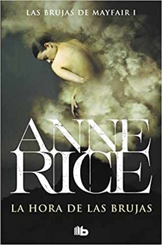La hora de las brujas - Anne Rice