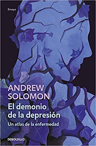 El demonio de la depresión - Andrew Solomon