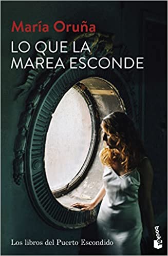 Lo que la marea esconde (Los libros del puerto escondido 4) - María Oruña