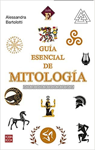 Guía esencial de mitología -  Alessandra Bartolotti