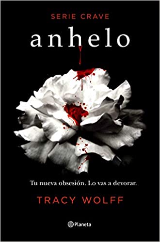 Anhelo (Serie Crave 1) - Tracy Wolff