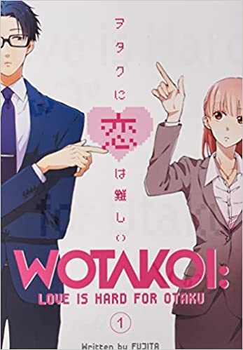 Wotakoi: Love is Hard for Otaku 1 - Fujita