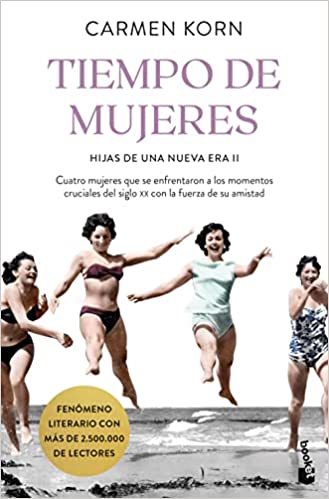 Tiempo de mujeres (Saga Hijas de una nueva era 2) - Carmen Korn