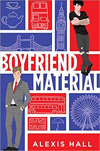 Boyfriend Material- Alexis Hall