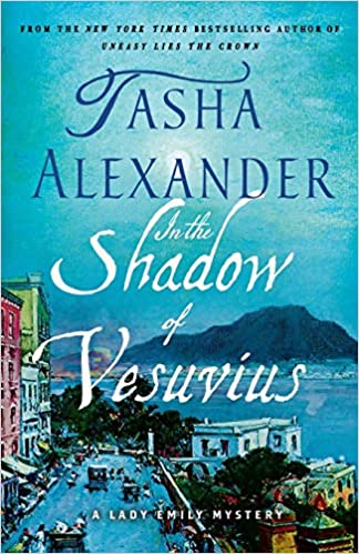 In the Shadow of Vesuvius - Tasha Alexander