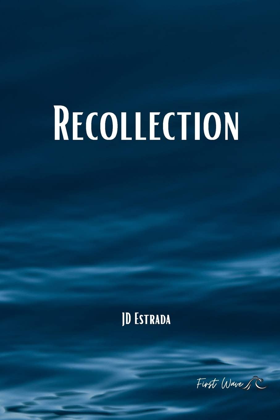 Recollection - JD Estrada