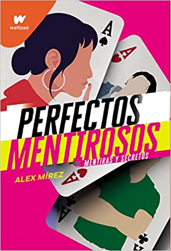 Mentiras y secretos (Perfectos Mentirosos) - Alex Mirez