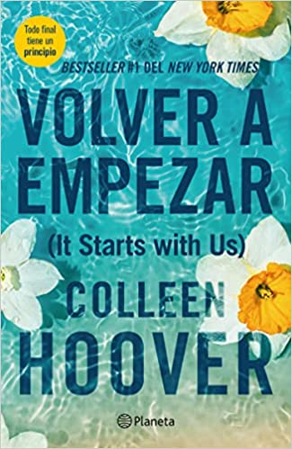 Volver a empezar/ It Starts with Us -  Colleen  Hoover