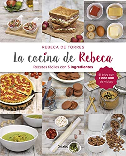 La cocina de Rebeca - Rebeca De Torres