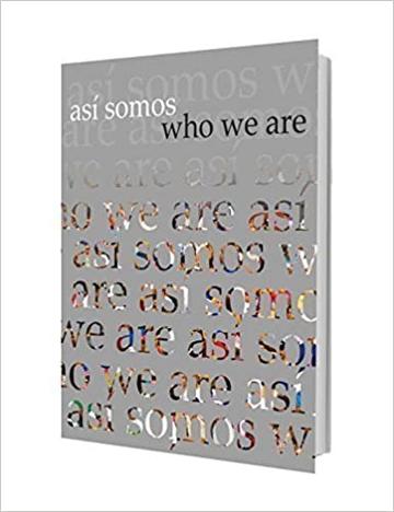 Así Somos | Who We Are - Mark Joseph / Ada Nivia Lopez