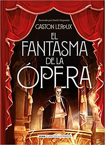 El Fantasma de la Ópera - Gaston Leroux