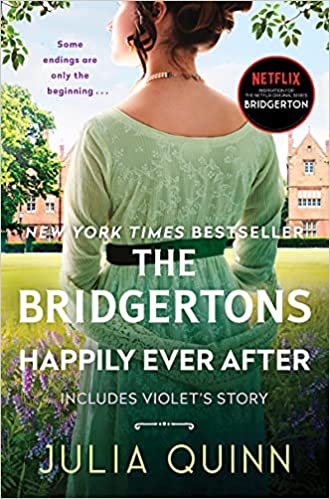 Bridgerton: The Bridgertons: Happily Ever After - Julia Quinn