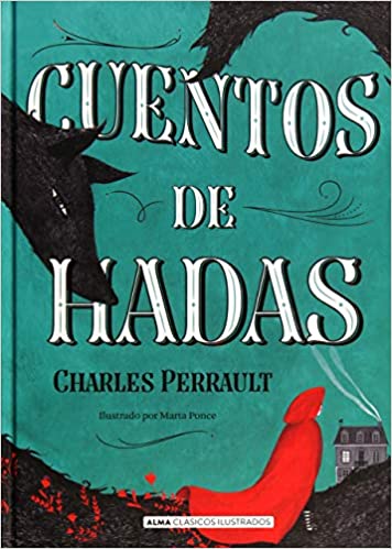 Cuentos de hadas (Clásicos ilustrados) - Charles Perrault