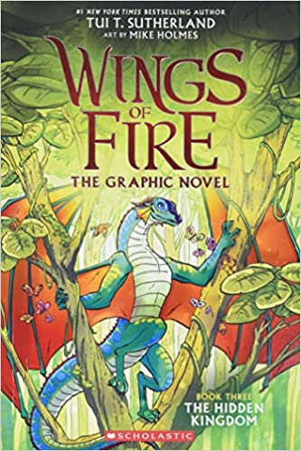 Wings of Fire: The Hidden Kingdom: A Graphic Novel #3 - Tui T. Sutherland