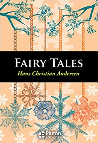 Fairy Tales - Hans Christian Andersen
