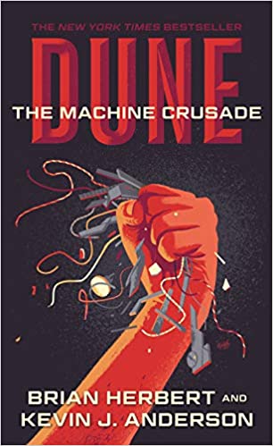 Dune: The Machine Crusade: Book Two of the Legends of Dune Trilogy  (Dune, 2)