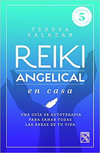 Reiki angelical en casa - Teresa Salazar