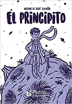 El Principito - Antoine de Saint-Exupéry