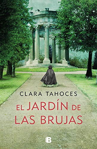 El Jardín de las Brujas - Clara Tahoces