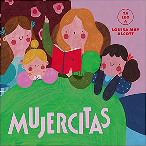 Mujercitas (Ya leo a...) - Louisa May Alcott / Carmen Gil
