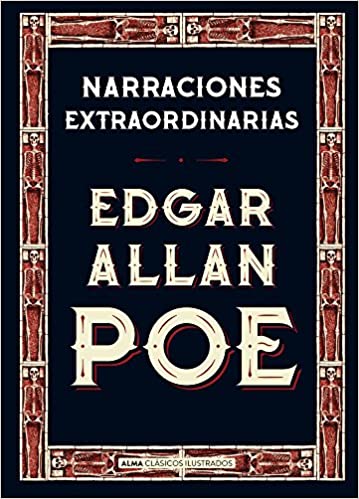 Narraciones Extraordinarias (Clásicos ilustrados) - Edgar Allan Poe