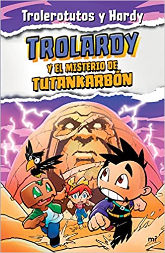 Trolardy y el misterio de Tutankarbón - Trolerotutos y  Hardy