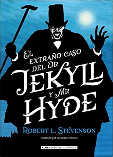 El Extraño Caso de Dr. Jekyll y Mr. Hyde - Robert L. Stevenson