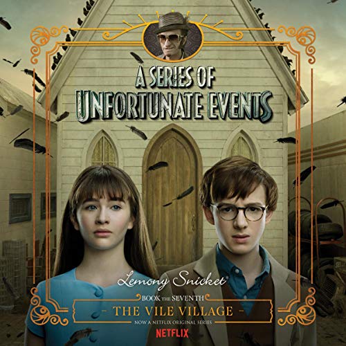 The Vile Village : A Series of Unfortunate Events -  Lemony Snicket