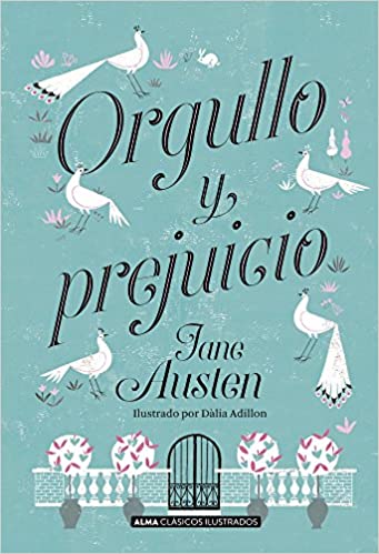 Orgullo y Prejuicio (Clásicos ilustrados) - Jane Austen