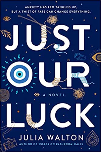Just Our Luck - Julia Walton